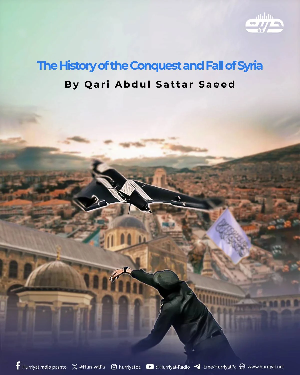 The History of the Conquest and Fall of Syria
