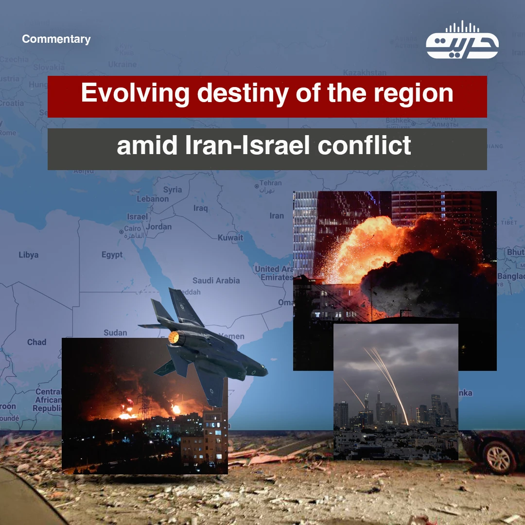 Evolving destiny of the region amid Iran-Israel conflict